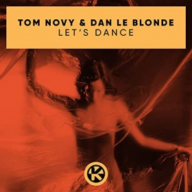 TOM NOVY & DAN LE BLONDE - LET'S DANCE